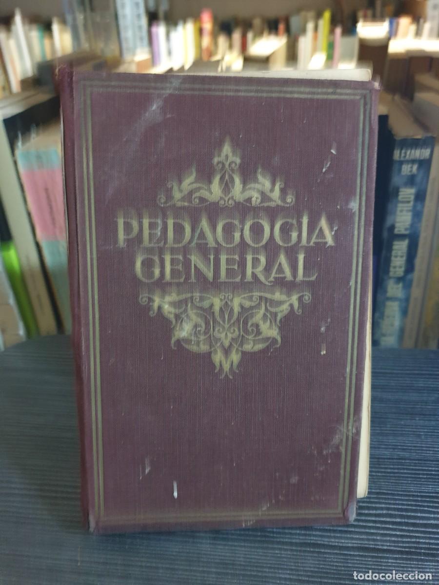 Libros: Pedagog&iacute;a General (Edici&oacute;n antigua tela) - Foto 2