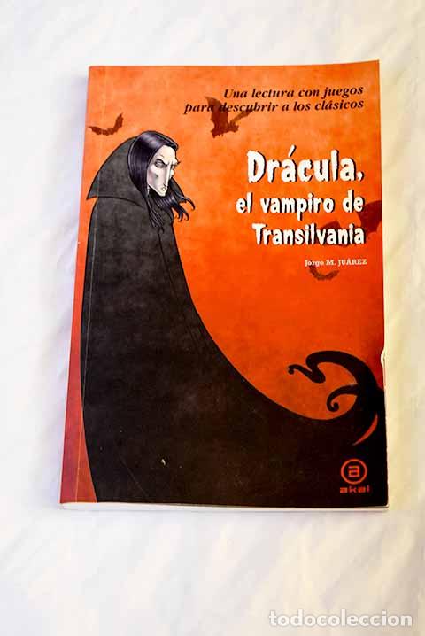 Libros: Dr&aacute;cula, el vampiro de Transilvania.- Ju&aacute;rez, Jorge M.