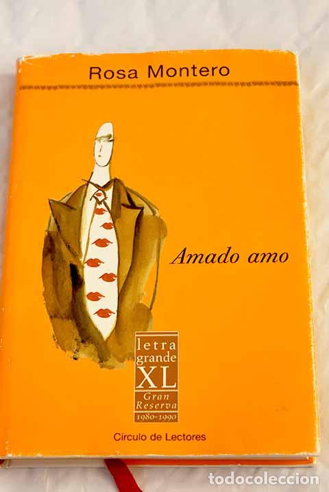 Libros: Amado amo: Montero, Rosa.- Montero, Rosa - Foto 1