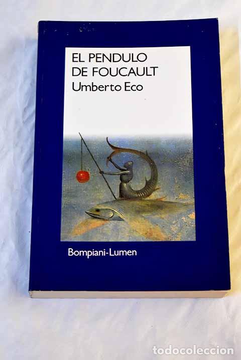Libros: El p&eacute;ndulo de Foucault.- Eco, Umberto - Foto 1