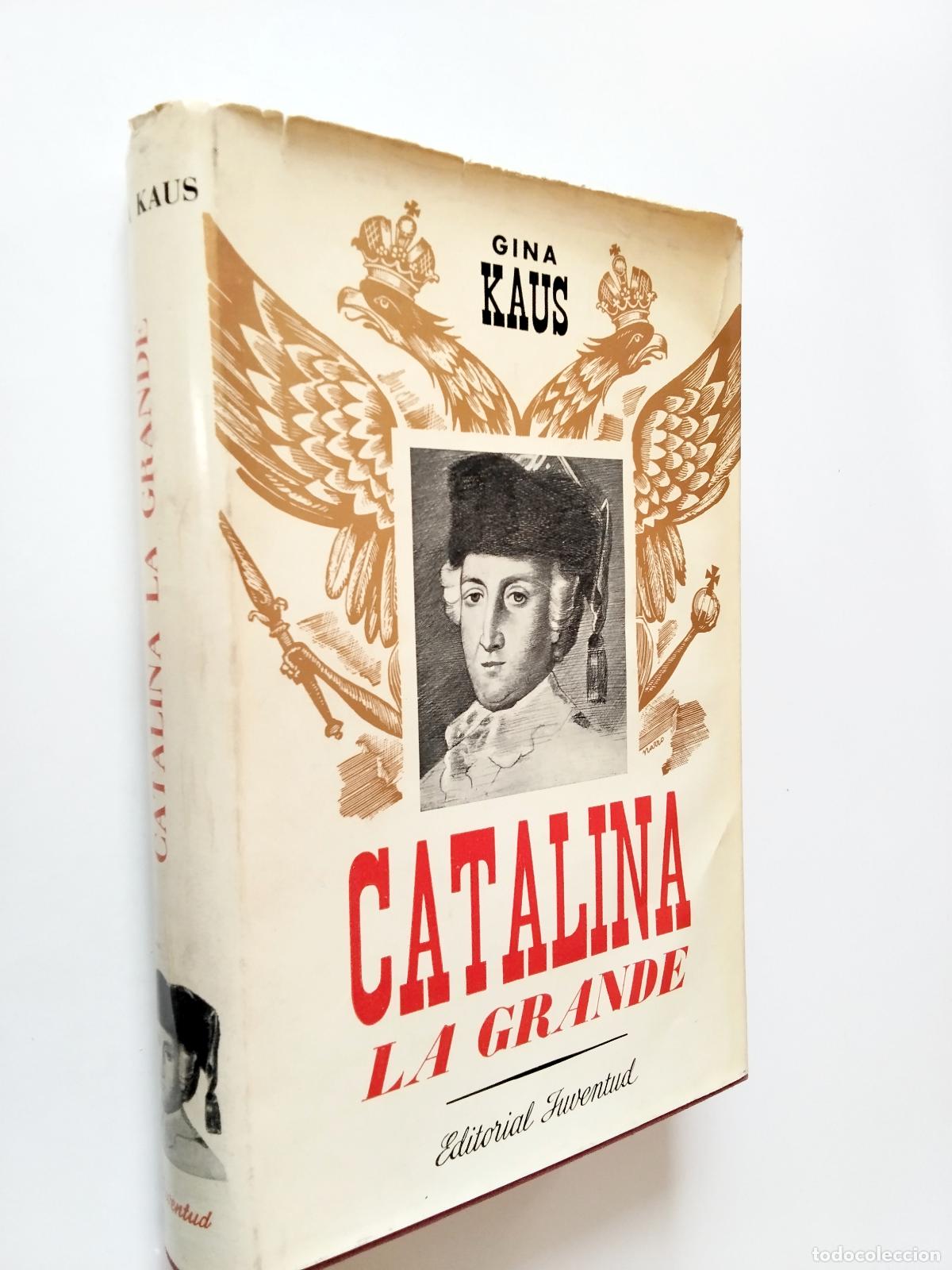 Libros: Gina Kaus - Catalina la grande
