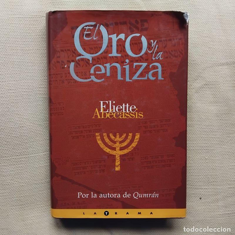 Libros: El oro y la ceniza - Eliette Ab&eacute;cassis - Foto 1