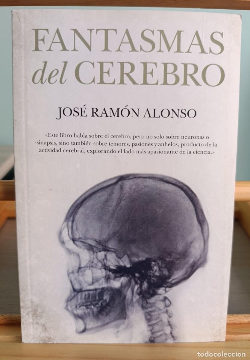 Libros: FANTASMAS DEL CEREBRO (JOS&Eacute; RAM&Oacute;N ALONSO) - Foto 1