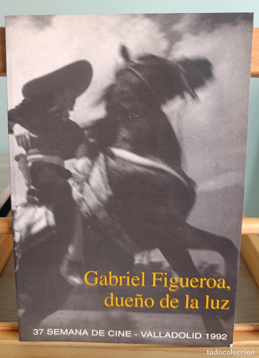 Libros: GABRIEL FIGUEROA, DUE&Ntilde;O DE LA LUZ - VV.AA. - Foto 1