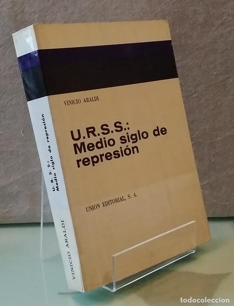 Libros: URSS, medio siglo de represi&oacute;n - Vinicio Araldi - Foto 1