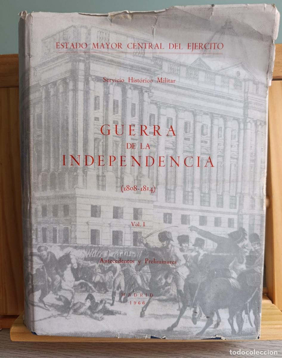Libros: Guerra de la Independencia: (1808-1814), tomo I Estado Mayor Central del Ej&eacute;rcito, servicio historic