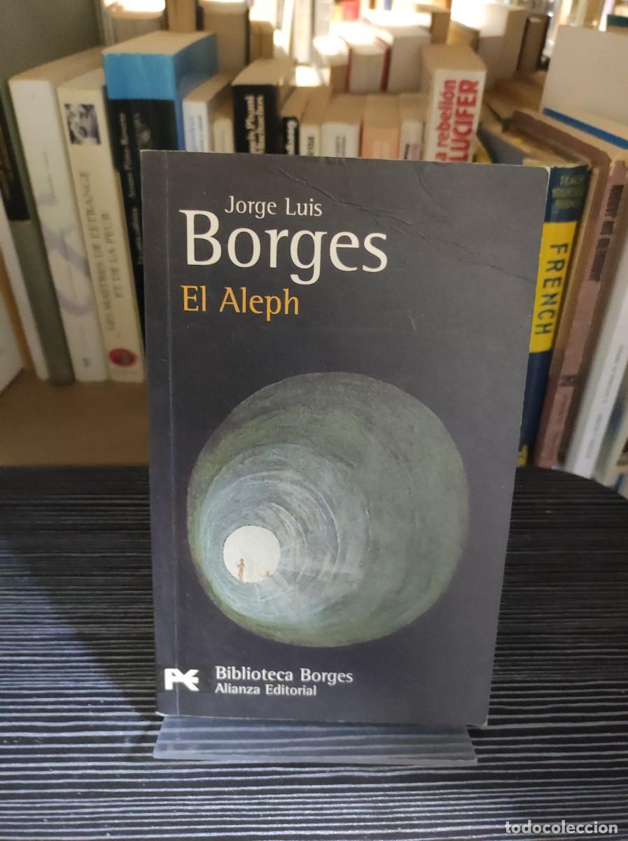 Libros: El Aleph Jorge Luis Borges Alianza Editorial - Foto 1