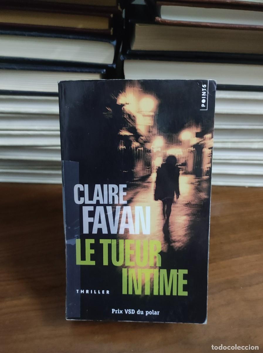 B&uuml;cher: Le Tueur Intime Claire Favan