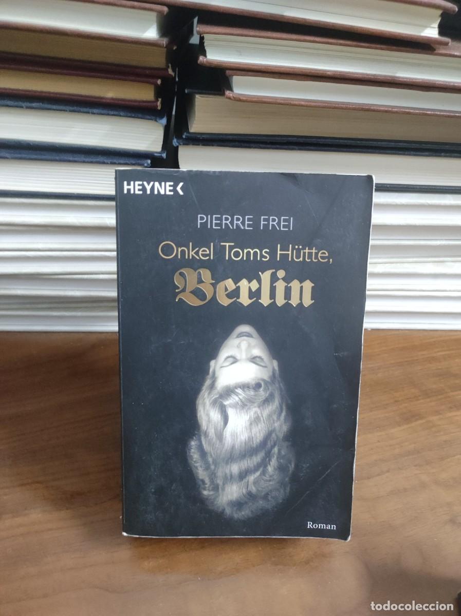 B&uuml;cher: Onkel Toms H&uuml;tte, Berlin Pierre Frei