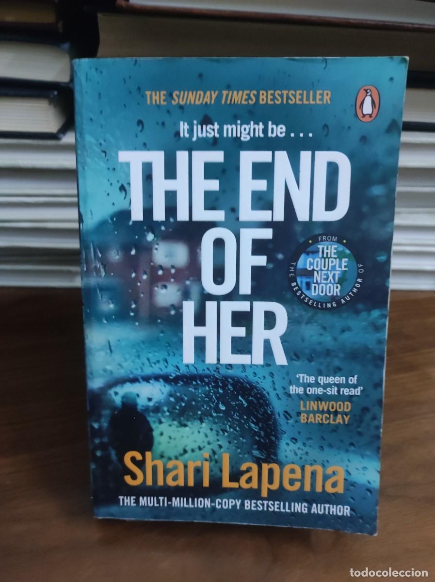 B&uuml;cher: The End of Her Shari Lapena