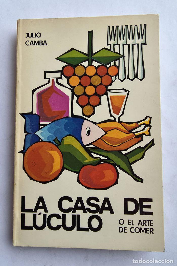 Libros: LA CASA DE L&Uacute;CULO O EL ARTE DE COMER - Julio Camba - Foto 1