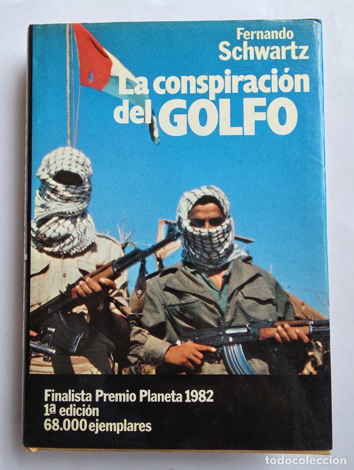 Libros: LA CONSPIRACI&Oacute;N DEL GOLFO - Fernando Schwartz - Foto 1
