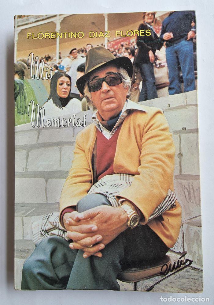 Libros: MIS MEMORIAS - Florentino D&iacute;az Flores - Foto 1