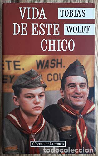 Libros: VIDA DE ESTE CHICO - Tobias Wolff - Foto 1