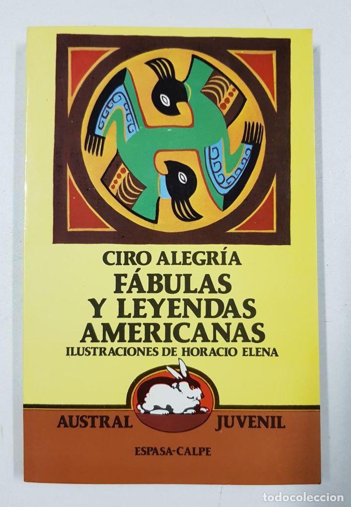 Libros: F&Aacute;BULAS Y LEYENDAS AMERICANAS - Ciro Alegr&iacute;a - Foto 1