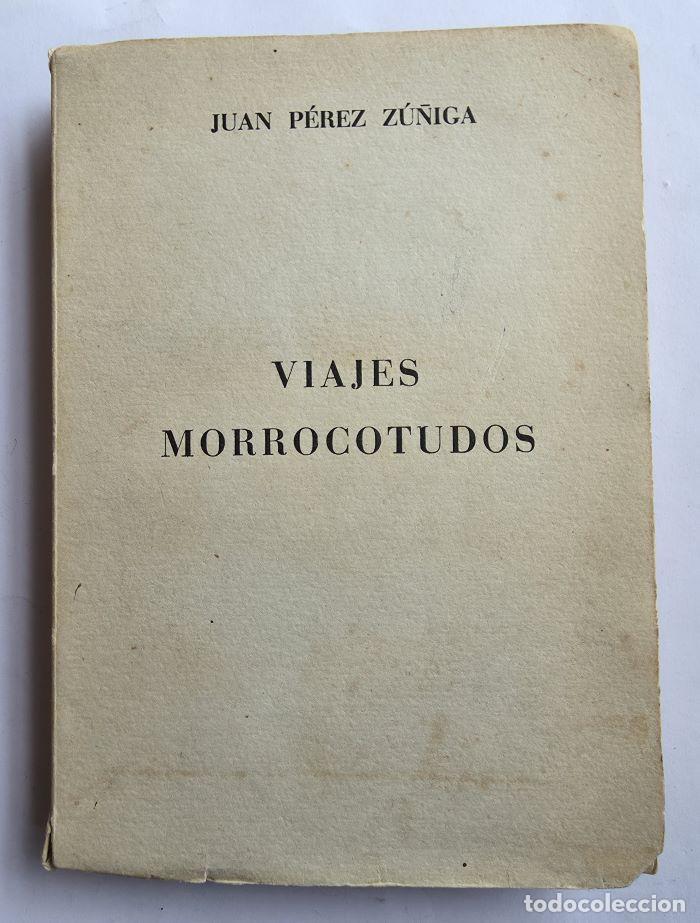 Libri di seconda mano: VIAJES MORROCOTUDOS - Juan P&eacute;rez Z&uacute;&ntilde;iga