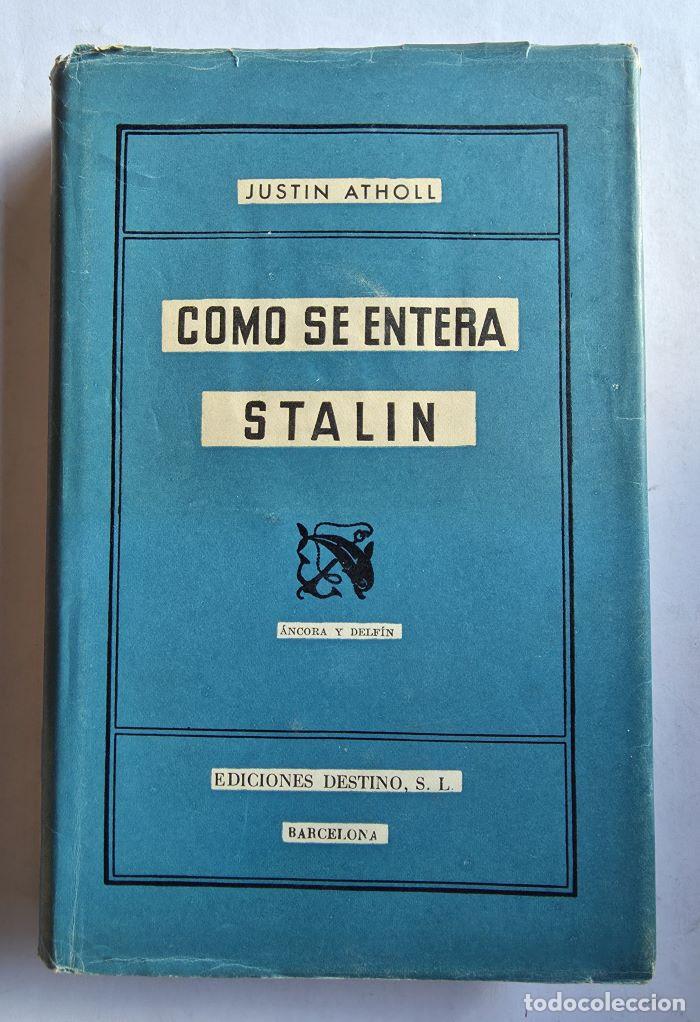 Libros: COMO SE ENTERA STALIN - Justin Atholl - Foto 1