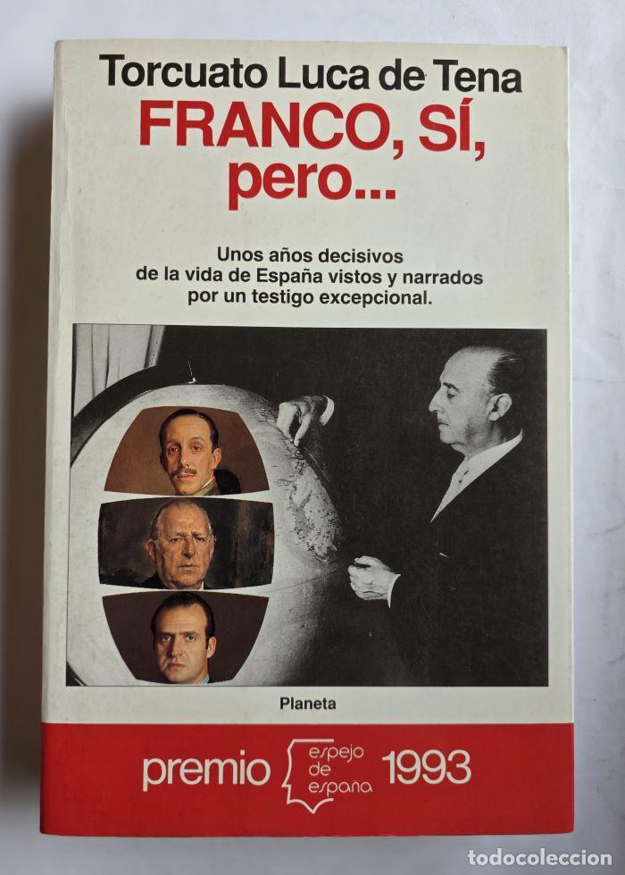 Libros: FRANCO, SI, PERO... CONFESIONES PROFANAS - Torcuato Luca De Tena - Foto 1