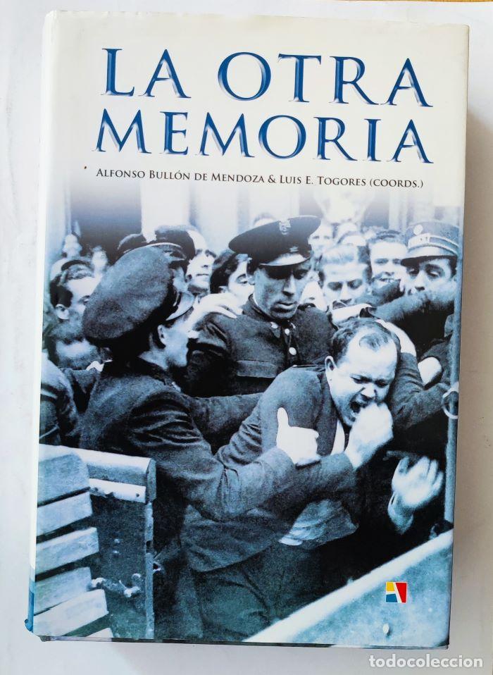Libros: LA OTRA MEMORIA - Alfonso Bull&oacute;n de Mendoza; Luis E. Togores