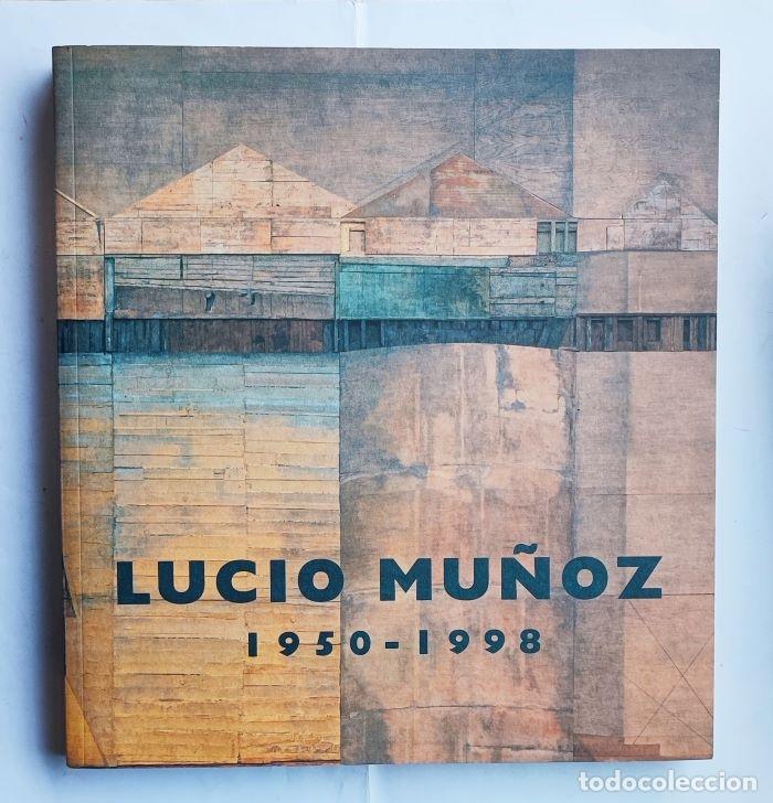 Libros: LUCIO MU&Ntilde;OZ 1950-1998 - Lucio Mu&ntilde;oz - Foto 1