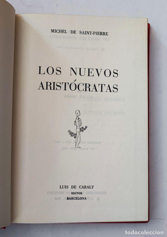 Libros: LOS NUEVOS ARIST&Oacute;CRATAS - Michel De Saint-Pierre - Foto 2