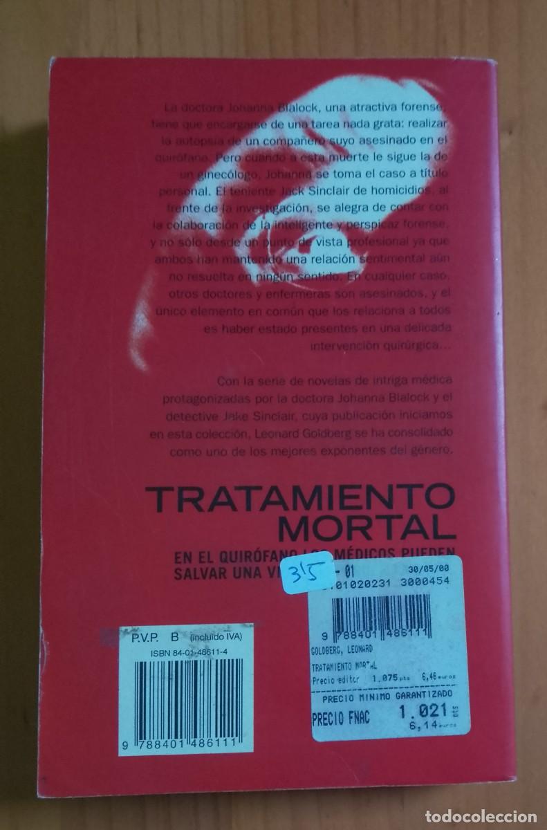 Libros: TRATAMIENTO MORTAL - LEONARD GOLDBERG - Foto 2