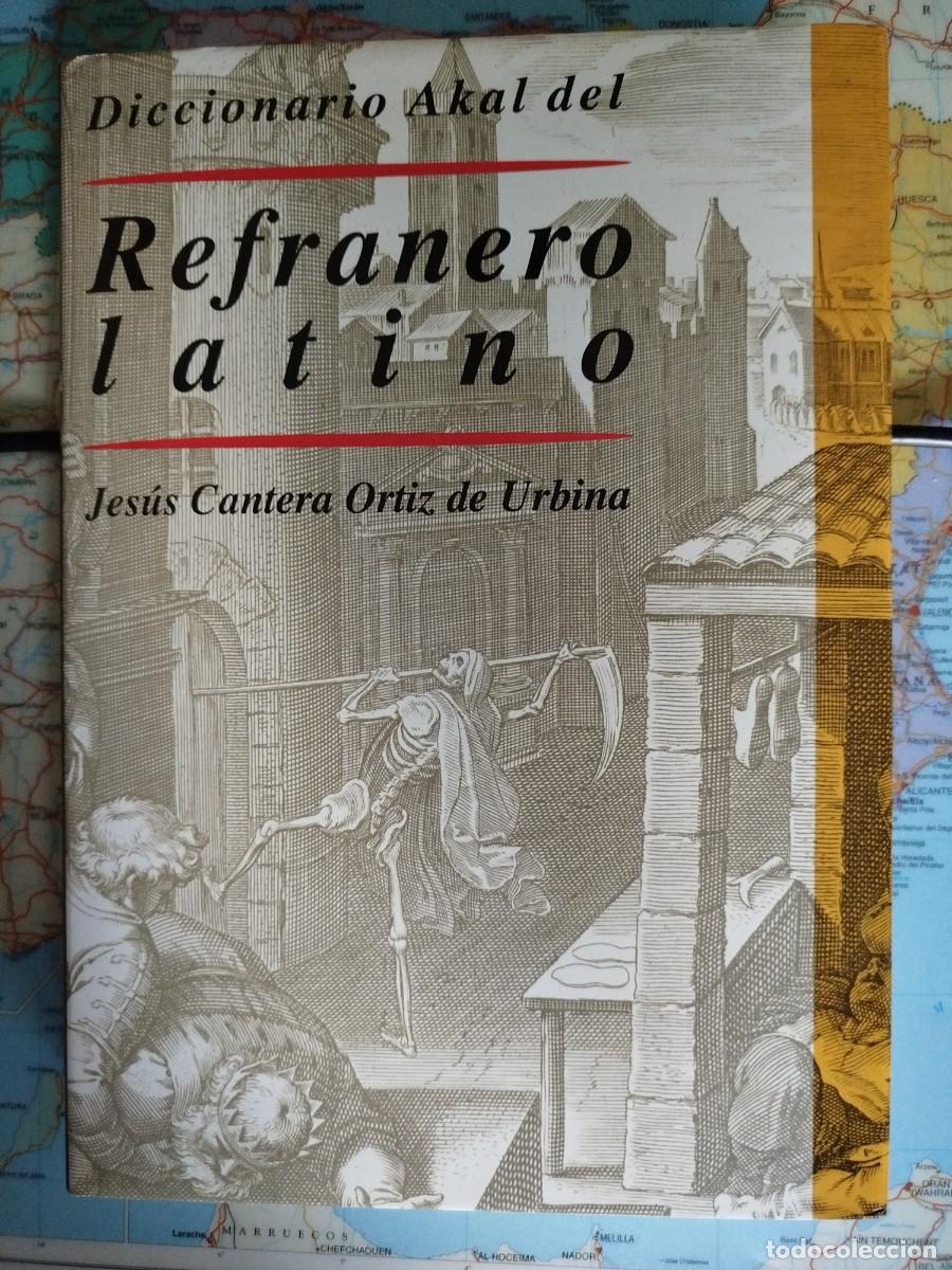 Libros: Diccionario Akal del Refranero Latino: Jes&uacute;s Cantera Ortiz de Urbina