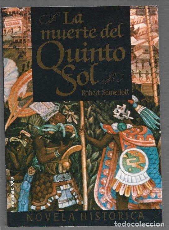 Libros: MUERTE DEL QUINTO SOL - LA - SOMERLOTT, ROBERT - Foto 1