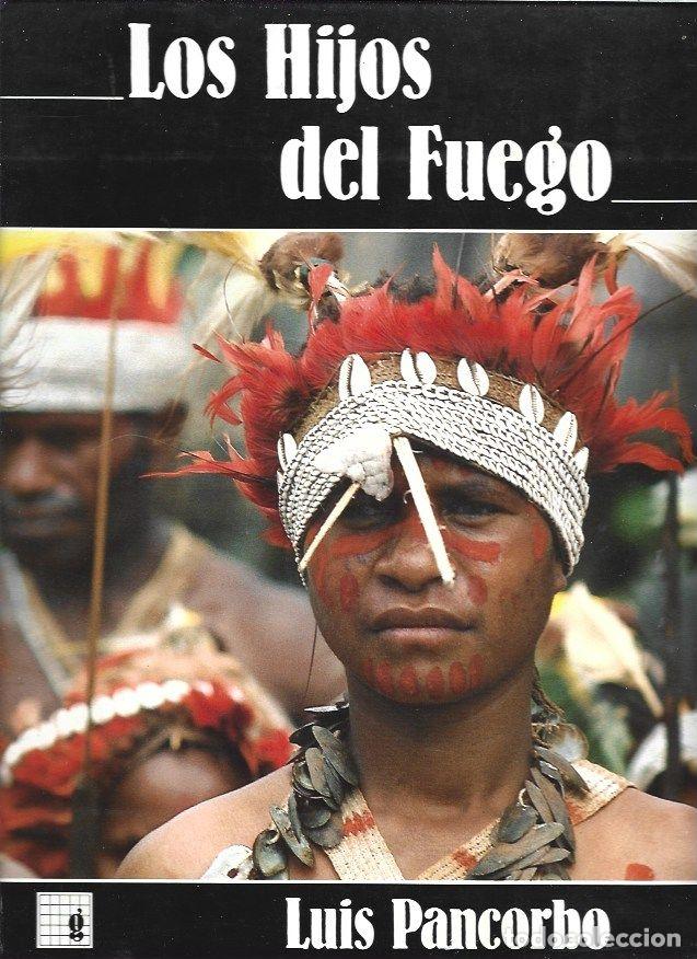 Libros: HIJOS DEL FUEGO - LOS - PANCORBO, LUIS - Foto 1