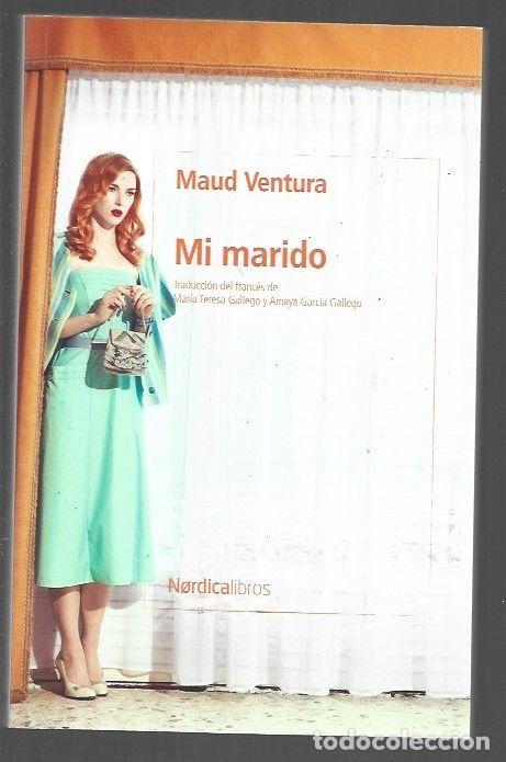 Libros: MI MARIDO - VENTURA, MAUD - Foto 1