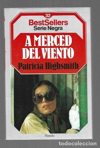 Libros: A MERCED DEL VIENTO - HIGHSMITH, PATRICIA - Foto 1