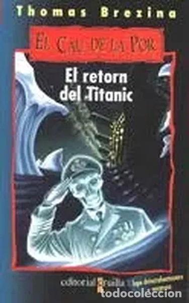 Libros: El retorn del Tit&agrave;nic- 9788466100021