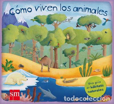 Libros: C&oacute;mo viven los animales- 9788467551990 - Foto 1