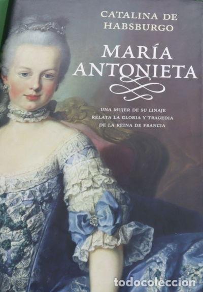 Libros: Mar&iacute;a Antonieta- 9788497344364
