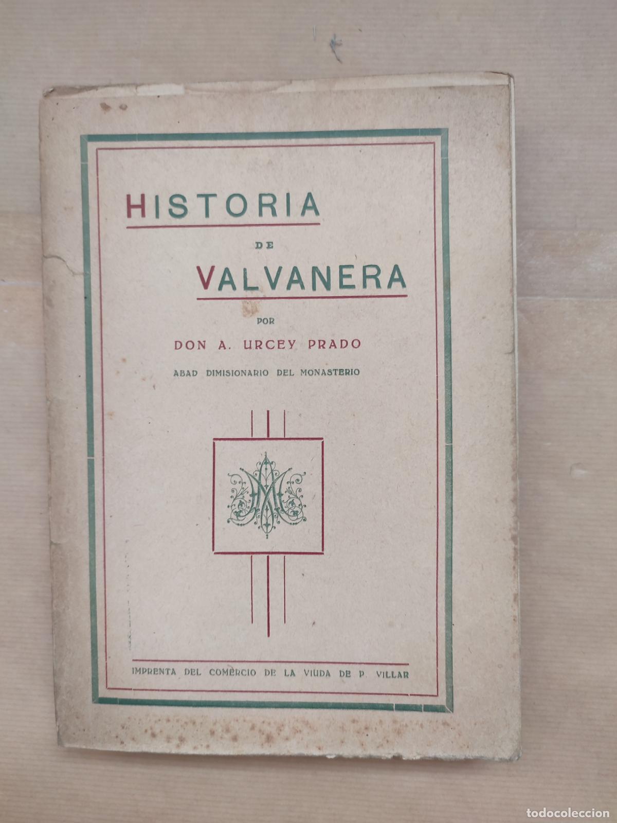 Libros: Historia de Valvanera. - &rdquo;URCEY PRADO, A.&rdquo; - Foto 1
