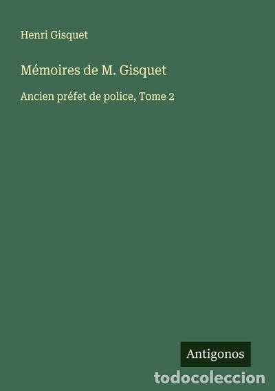 Libros: M&eacute;moires de M. Gisquet, Tome 2- 9783563057087