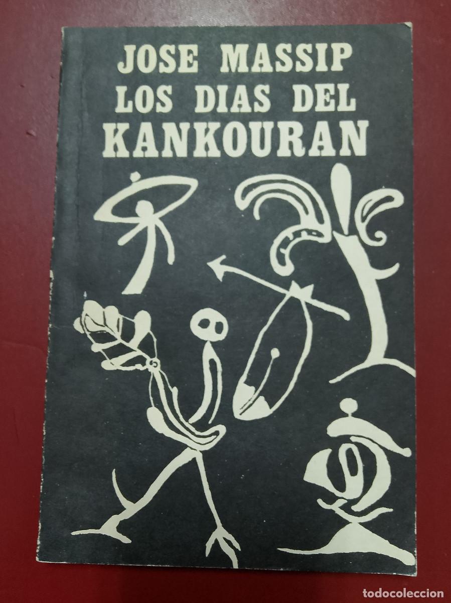 Libros: Jos&eacute; Massip: Los d&iacute;as del Kankouran (Ediciones Uni&oacute;n. 1984) - Foto 1