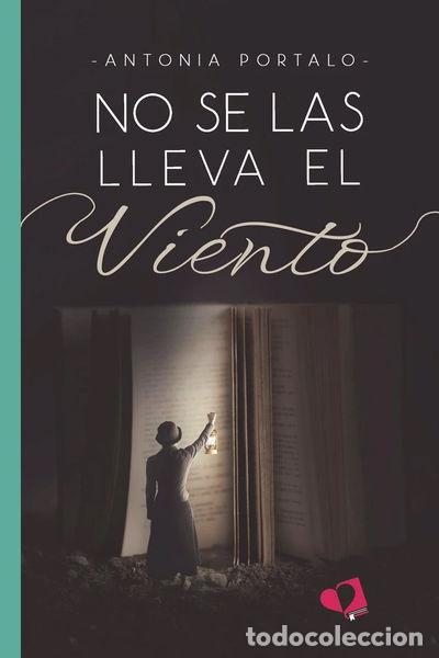 Libros: NO SE LAS LLEVA EL VIENTO- 9788418962226