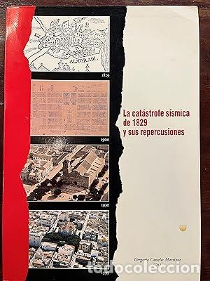 Libros: La cat&aacute;strofe s&iacute;smica de 1829 y sus repercusiones - Canales Mart&iacute;nez, Gregorio