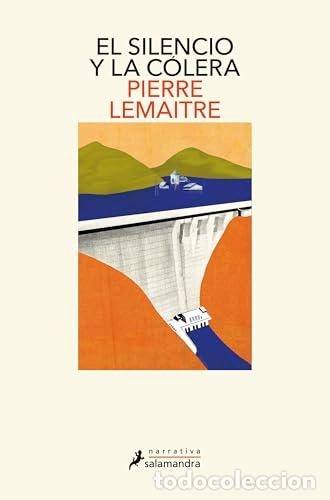 B&uuml;cher: El silencio y la c&oacute;lera (Los a&ntilde;os gloriosos 2) - Lemaitre, Pierre