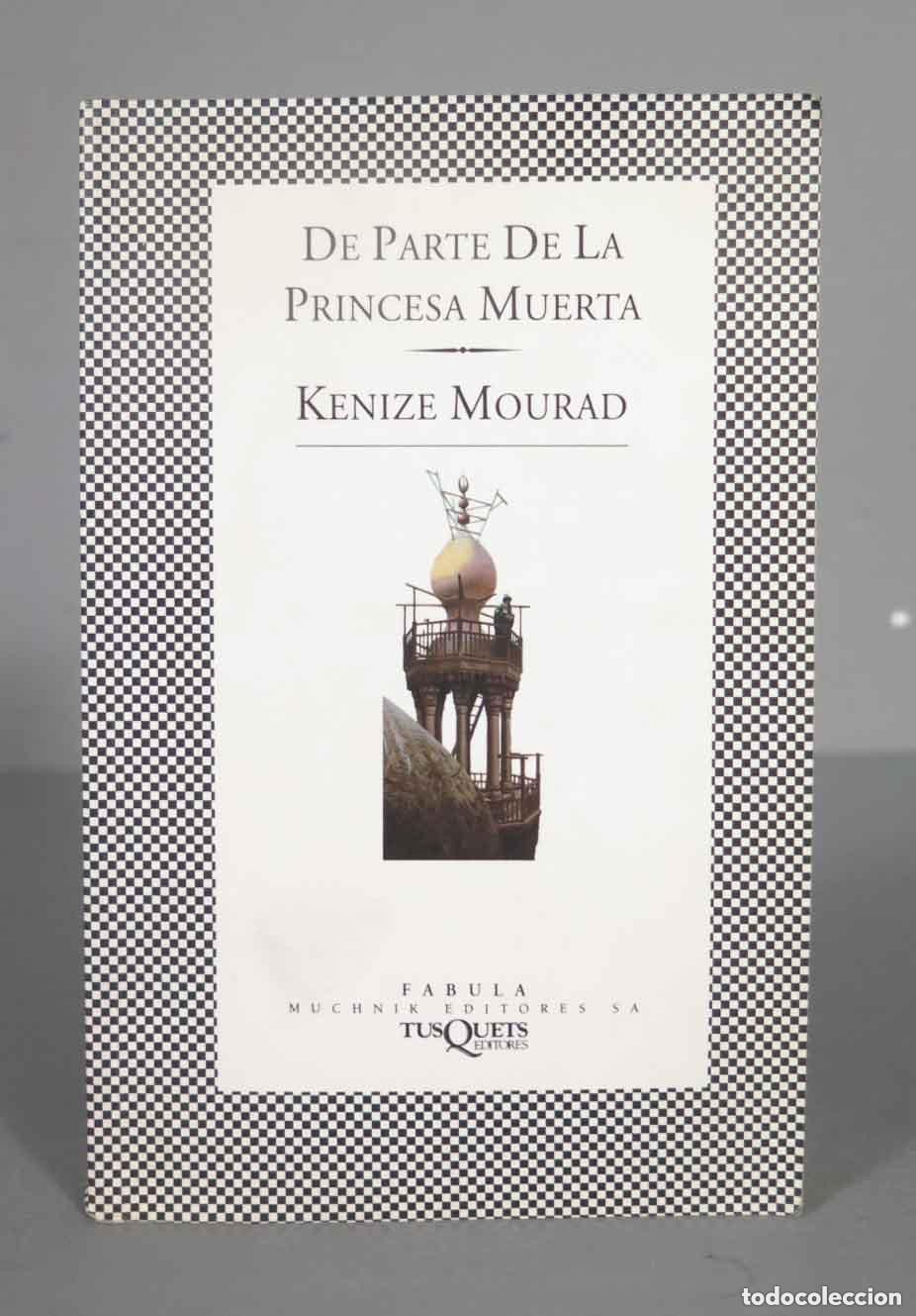 B&uuml;cher: De parte de la princesa muerta - Mourad, K&eacute;niz&eacute;