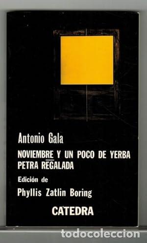 Libros: Noviembre y un poco de yerba; Petra Regalada - Gala, Antonio