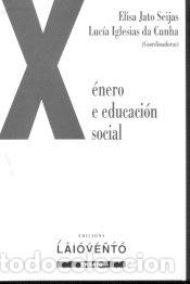 B&uuml;cher: X&eacute;nero e educaci&oacute;n social - Jato Seijas, Elisa / Iglesias da Cunha, Luc&iacute;a