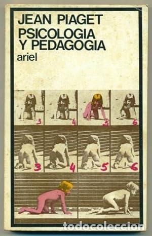 books: Psicolog&iacute;a y pedagog&iacute;a - Piaget, Jean