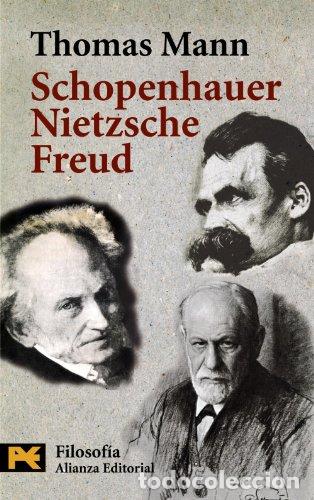 Libros: Schopenhauer, Nietzsche, Freud - Mann, Thomas - Foto 1