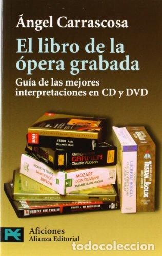 books: El libro de la &oacute;pera grabada - Carrascosa, &Aacute;ngel