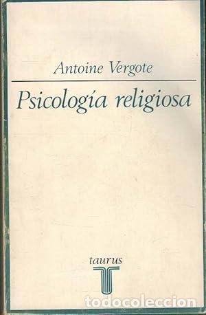 books: PSICOLOG&Iacute;A RELIGIOSA - VERGOTE, Antoine