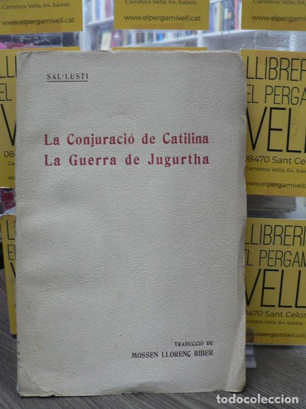 Libri di seconda mano: La Conjuraci&oacute; de Catilina / La guerra de Jugurtha - Sal&middot;lusti - Editorial Catalana - 1923