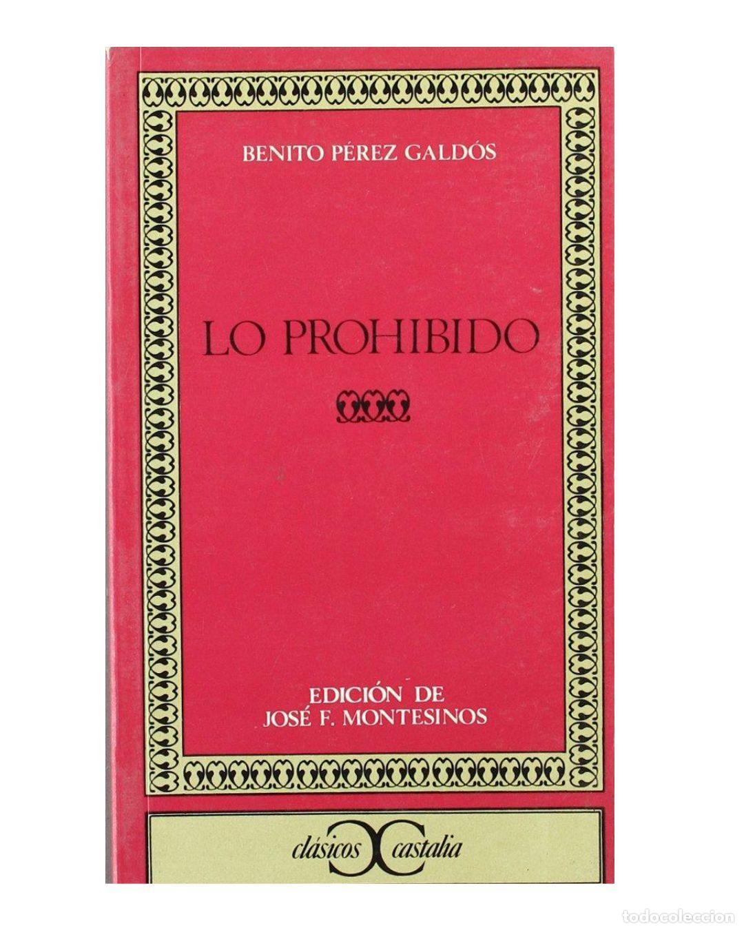Libros: LO PROHIBIDO - BENITO PEREZ GALDOS.