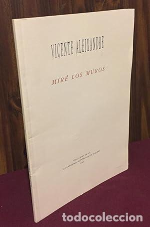 Libros: Mir&eacute; los muros - Aleixandre, Vicente - Foto 1
